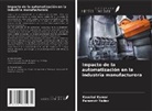 Kaushal Kumar, Paramvir Yadav - Impacto de la automatización en la industria manufacturera