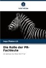 Inga Matovich - Die Rolle der PR-Fachleute