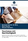 Sil Compson, Silvana Compson, Mara Santos, Roseane Soares Da Silva - Tourismus mit Nachhaltigkeit