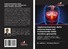 Jeffrey L. Grisham (Psy D., Dr. Jeffrey L. Grisham (Psy D.) - Implementazione delle neuroscienze nel trattamento della recidiva giovanile