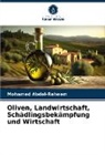 Mohamed Abdel-Raheem - Oliven, Landwirtschaft, Schädlingsbekämpfung und Wirtschaft
