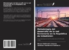 Zaitzhan Vasidovich Kakharov, Hasan Kobilovich Umarov - Metodología del desarrollo de la red ferroviaria en la República de Uzbekistán