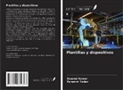 Kaushal Kumar, Paramvir Yadav - Plantillas y dispositivos
