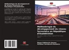Zaitzhan Vasidovich Kakharov, Hasan Kobilovich Umarov - Méthodologie du développement du réseau ferroviaire en République d'Ouzbékistan