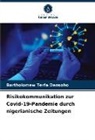 Bartholomew Terfa Dansoho - Risikokommunikation zur Covid-19-Pandemie durch nigerianische Zeitungen
