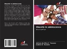Livania B. Tavares, Arilane da Silva V. Tavares - Obesità in adolescenza