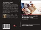 Vanusa de Paula Santos - Socioéconomie du petit producteur rural :