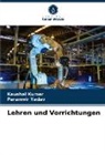 Kaushal Kumar, Paramvir Yadav - Lehren und Vorrichtungen
