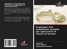 Jobin Jose, Jayaprakash Krishnan, Anish Vijayan - Organogel: Una piattaforma versatile per applicazioni di rilascio di farmaci