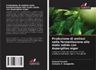 Samuel Kwatia, Victoria P. Dzogbefia - Produzione di amilasi nella fermentazione allo stato solido con Aspergillus niger