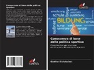 Günther Dichatschek - Conoscenza di base della politica sportiva
