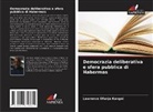 Lawrence Ofunja Kangei - Democrazia deliberativa e sfera pubblica di Habermas