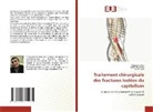 Walid Bouaicha, Selim Daas, Mohamed Jlidi - Traitement chirurgicale des fractures isolées du capitellum