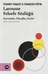 Thierry Paquot, Francois Pepin - Larousse Felsefe Sözlügü