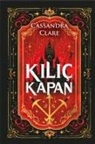 Cassandra Clare - Kilic Kapan