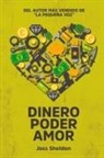 Joss Sheldon - Dinero Poder Amor