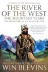 Win Blevins - The River of the West, The Mountain Years