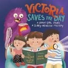 Geoffrey M Ward, Fei Zheng-Ward - Victoria Saves the Day