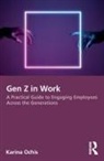 Karina Ochis - Gen Z in Work