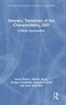 Adeline Berry, Morgan Carpenter, Daniela Crocetti, Surya Monro, Surya (Loughborough University Monro, Monro Surya... - Intersex, Variations of Sex Characteristics, Dsd