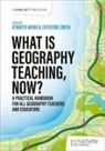 Jennifer Monk, Monk Jennifer, Catherine Owen - What is Geography Teaching, Now?