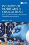 Khalid S. Khan - Integrity of Randomized Clinical Trials