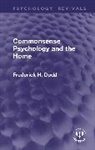 Frederick H. Dodd - Commonsense Psychology and the Home