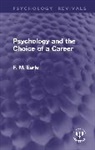 F. M. Earle - Psychology and the Choice of a Career