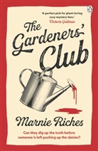 Marnie Riches, Riches Marnie - The Gardeners' Club