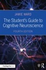 Jamie Ward, Ward Jamie - The Student's Guide to Cognitive Neuroscience