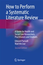 Niall McCrae, Edward Purssell - How to Perform a Systematic Literature Review