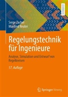 Manfred Reuter, Serge Zacher - Regelungstechnik für Ingenieure