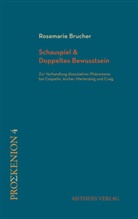 Rosemarie Brucher - Schauspiel & Doppeltes Bewusstsein