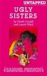 Charli Cowgill, Charli Cowgill, Laurie Ward, Laurie Ward - Ugly Sisters