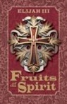Elijah Iii - Fruits of the Spirit