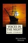William Hope Hodgson - Voices in the Night