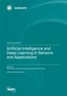 Artificial Intelligence and Deep Learning in Sensors and Applications