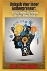 Rae A. Stonehouse - Unleash Your Inner Authorpreneur