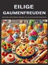 Anna Schnell Schnell - Eilige Gaumenfreuden