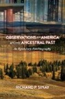 Richard Sinay - Observations of America and My Ancestral Past