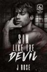 J. Rose - Sin Like The Devil