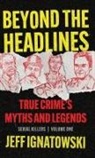 Jeff Ignatowski - BEYOND THE HEADLINES