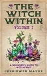 Cerridwen Maeve - The Witch Within, Volume I
