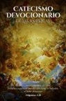 Reverend Father Andrew J. Heintz - Catecismo Devocionario De Las Americas (Spanish Edition)