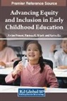 Karina Du, Amber Friesen, Maryssa K. Mitsch - Advancing Equity and Inclusion in Early Childhood Education