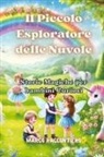 Marco Raccontiero - Il Piccolo Esploratore delle Nuvole