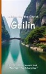 Walter the Educator - Celebrating the City of Guilin