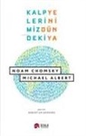 Michael Albert, Noam Chomsky - Kalplerimizdeki Yeni Dünya