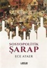 Ece Ataer - Sosyopolitik Sarap