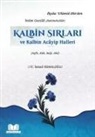 M. ismail Kemaloglu - Kalbin Sirlari ve Kalbin Acayip Halleri